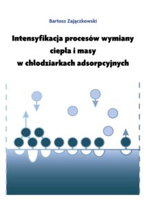 Intensyfikacja procesów wymiany ciepła i masy w chłodziarkach adsorpcyjnych